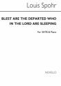 Louis Spohr, Blest Are The Departed Who In The Lord AreSleeping SATB and Piano Chorpartitur