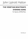 John Liptrott Hatton, The Venetian Boatmen's Evening Song Soprano Piano Accompaniment SATB Chorpartitur