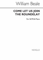 William Beale, Come Let Us Join The Roundelay SATB and Piano Chorpartitur