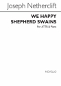 Joseph Netherclift, We Happy Shepherd Swains Piano Accompaniment Men's Voices Chorpartitur