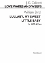 J.A. Callcott_William Byrd, lullaby My Sweet Little Baby/Callcott SATB and Piano Chorpartitur