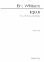 Eric Whitacre: Equus SATB, Piano Accompaniment Vocal Score