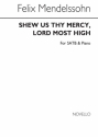 Felix Mendelssohn Bartholdy, Shew Us Thy Mercy Lord Most High SATB and Piano Chorpartitur