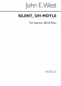 John E. West, Silent Oh Moyle S/Ssa/Piano SSA and Piano Chorpartitur