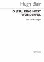 Hugh Blair, O Jesu, King Most Wonderful SATB and Organ Chorpartitur