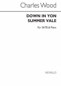 Charles Wood, Down In Yon Summer Vale SATB and Piano Chorpartitur