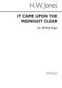 H.W. Jones, It Came Upon The Midnight Clear SATB and Organ Chorpartitur