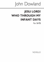 John Dowland, Jesu Lord! Who Through My Infant Days SATB Chorpartitur