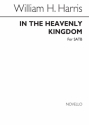 Sir William Henry Harris, In The Heavenly Kingdom SATB Chorpartitur