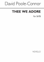 David Poole-Connor, Thee We Adore SATB Chorpartitur