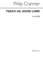 Philip Cranmer, Teach us Good Lord SATB and Piano Chorpartitur