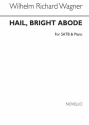 Richard Wagner, Hail Bright Abode In B Flat SATB and Piano Chorpartitur