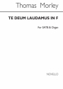 Thomas Morley, Te Deum Laudamus In F SATB and Organ Chorpartitur