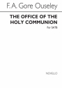 F.A. Gore Ouseley, The Office Of Holy Communion SATB Chorpartitur