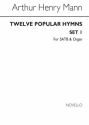 Arthur Henry Mann, Twelve Popular Hymns Set 1 SATB and Organ Chorpartitur