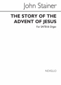 Sir John Stainer, The Story Of The Advent Of Jesus SATB and Organ Chorpartitur