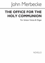 John Merbecke, The Office For The Holy Communion Unison Voice and Organ Chorpartitur