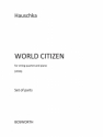 Hauschka: World Citizen (Parts) String Quartet, Piano Chamber Parts