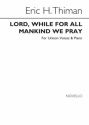 Eric Thiman, Lord, While For All Mankind We Pray Unison Voice and Piano Chorpartitur