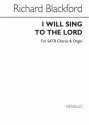 Richard Blackford, I Will Sing To The Lord SATB and Organ Chorpartitur