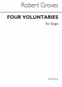 Robert Groves, Four Voluntaries With Or Without Pedals Orgel Buch