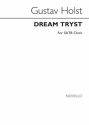 Gustav Holst, Dream Tryst SATB and Piano Chorpartitur