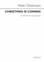 Peter Dickinson, Christmas Is Coming SATB Chorpartitur