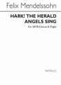 Felix Mendelssohn Bartholdy, Hark! The Herald Angels Sing SATB and Organ Chorpartitur