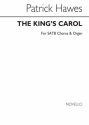 Patrick Hawes, The King's Carol SATB and Organ Chorpartitur