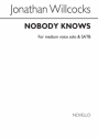 Jonathan Willcocks, Nobody Knows Medium Voice SATB Buch