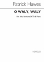 Patrick Hawes, O Waly Waly Baritone Voice, SATB and Piano Chorpartitur