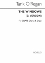 Tarik O'Regan, The Windows (in E Flat) S(S)ATB SATB and Organ Buch