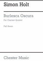 Simon Holt: Burlesca Oscura (Score) Clarinet, String Quartet Score