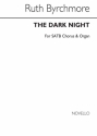 Ruth Byrchmore, The Dark Night SATB and Organ Buch