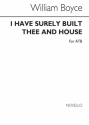 William Boyce, I Have Surely Built Thee An House SATB Chorpartitur