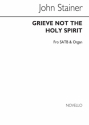 Sir John Stainer, Grieve Not The Holy Spirit Of God SATB and Organ Chorpartitur