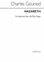 Charles Gounod, Nazareth Baritone Voice, SATB and Organ Chorpartitur