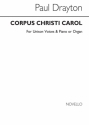 Paul Drayton, Corpus Christi Carol Unison Voices Chorpartitur