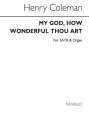 Henry Coleman, My God How Wonderful Thou Art SATB Chorpartitur