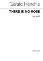 Gerald Hendrie, There Is No Rose for SATB Chorus SATB Chorpartitur