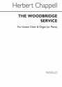 Herbert Chappell, The Woodbridge Service Unison Voice Piano Accompaniment Organ Accompaniment Chorpartitur