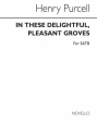 Henry Purcell, In These Delightful Pleaseant Groves SATB Chorpartitur