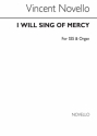 Vincent Novello, I Will Sing Of Mercy SSS/Organ 3-Part Choir Chorpartitur