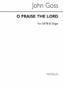 John Goss, O Praise The LordOrg SATB and Organ Chorpartitur