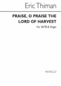 Eric Thiman, Praise O Praise The Lord Of Harvest SATB and Organ Chorpartitur