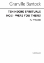 Granville Bantock, Were You There (No 5 From 'Ten Negro Sprirituals') Men's Voices Chorpartitur