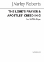 J. Varley Roberts, The Lord`s Prayer & Apostles` Creed In G SATB and Organ Chorpartitur