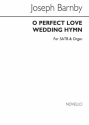 Sir Joseph Barnby, O Perfect Love (Wedding Hymn) SATB and Organ Chorpartitur