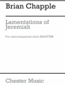 Brian Chapple: Lamentations of Jeremiah SATB Vocal Score