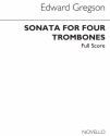 Edward Gregson, Sonata For Four Trombones Posaune Partitur